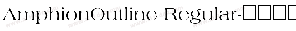 AmphionOutline Regular字体转换